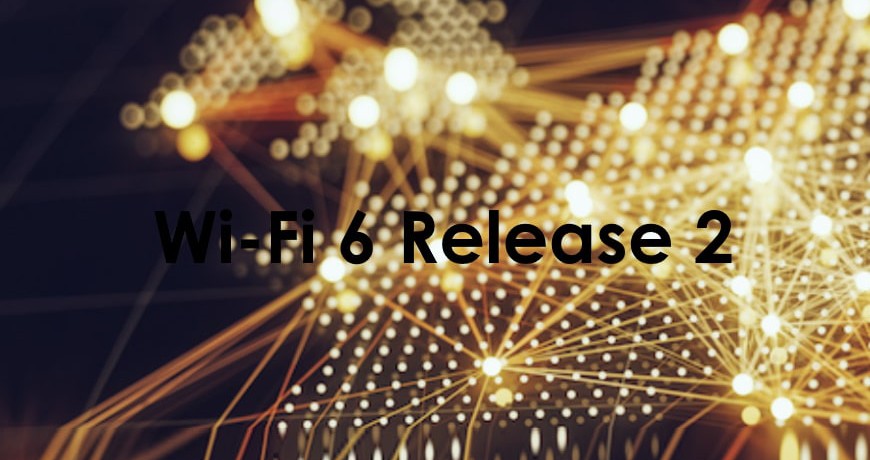 Wi-Fi 6 Release 2: увеличение пропускной способности Uplink канала и улучшенное управление питанием